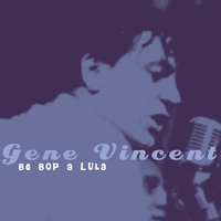 Rocky Road Blues - Gene Vincent