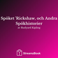 Spöket 'Rickshaw - 1 - Редьярд Киплинг & StreamzBook Svenska & StreamzBook Spiritualitet Svenska