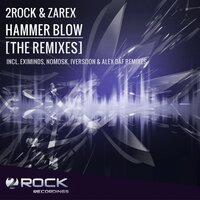 Hammer Blow - 2Rock & Zarex & NoMosk