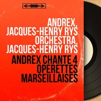 Au pays du soleil: Ouverture - Andrex & Jacques-Henry Rys & Jacques-Henry Rys Orchestra & Andrex, Jacques-Henry Rys Orchestra, Jacques-Henry Rys