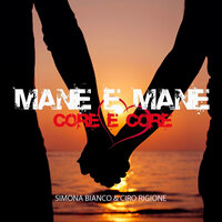 Mane e Mane Core e Core - Simona Bianco & Ciro Rigione
