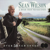 It Takes An Irishman To Sing An Irish Song - Sean Wilson