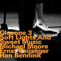 I Am an Indian, Too - Clusone 3 & Michael Moore & Ernst Reijseger & Han Bennink
