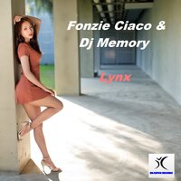 Lynx - Fonzie Ciaco, DJ Memory, Dj Ciako, Alonso Chavez, FON21 & Fonzie Ciaco & DJ Memory & Alonso Chavez & Dj Ciako & FON21