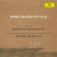 Šerkšnytė: Songs of Sunset and Dawn. Cantata-Oratorio - No. 1 Day. Evening - Lina Dambrauskaitė & Justina Gringytė & Tomas Pavilionis & Nerijus Masevičius & Jauna Muzika Choir & Lithuanian National Symphony Orchestra