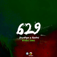 NTSUKU ZONKE - DrumPope & Rooted