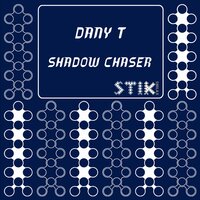 Shadow Chaser - Dany T