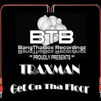 Werk Me - Traxman