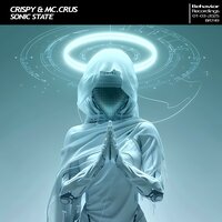 Sonic State - Crispy & Mc.Crus