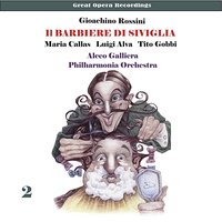 Il barbiere di Siviglia: Act II - "Quando mi sei vicina" - Philharmonia Orchestra & Maria Callas & Tito Gobbi & Alceo Galliera & Luigi Alva & Philharmonia Chorus & Джоаккино Россини