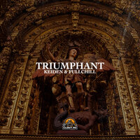 Triumphant - Keiden & FullChill