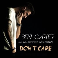 Don't Care - Ben Carter