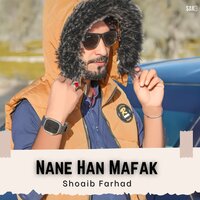 Nane Han Mafak - Shoaib Farhad