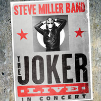 The Joker - Steve Miller Band