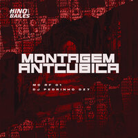 Montagem Antcúbica - MC RF 01 & DJ PEDRINHO DZ7