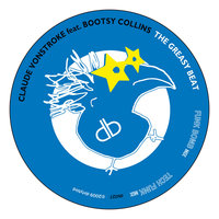 The Greasy Beat - Claude VonStroke & Bootsy Collins