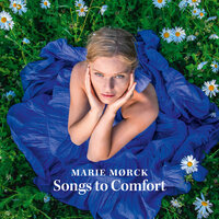 Song to Comfort - Marie Mørck