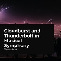 Supernatural Thunderclap - Sounds of Rain & Thunder Storms & Thunderstorms & Rain Thunderstorms