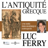 La theoria : un monde divin et logique - Люк Ферри