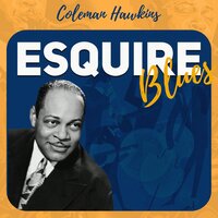 Body and Soul - Coleman Hawkins