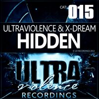 Hidden - Ultraviolence & X-Dream & Noizy Boy
