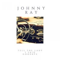 Don't Blame Me - Johnny Ray