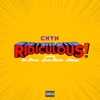 Ridiculous - Chyn & Ice Prince & Jinmi Abduls & AttiFaya