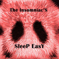Sleep Easy - The Insomniac's