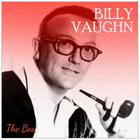 Billy Vaughn The Best Of[37] - 7.wav - Billy Vaughn And His Orchestra