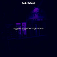 Vibrant Ambience for Vibing - Lofi Chillhop
