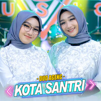 Kota Santri - Duo Ageng & Ageng Music