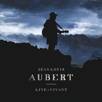 Puisses-tu - Jean-Louis Aubert