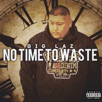 Everythang - Big Laz & Halo & Dengee