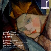 Juliana, Scene 9: Reality Dawns - Zoe Drummond & Felix Kemp & Nova Music Opera Ensemble & George Vass