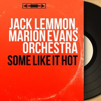 Sweet Sue, Just You - Jack Lemmon & Jack Lemmon, Marion Evans Orchestra & Marion Evans Orchestra
