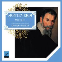 The Sixth Book of Madrigals: Sestina : Lagrime d`amante al sepolcro dell`amata - The Consort of Musicke & Клаудио Монтеверди