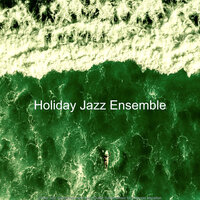 Thrilling Summer Days - Holiday Jazz Ensemble