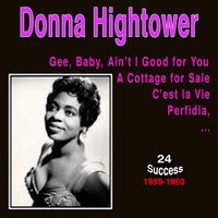 Everyday I Have the Blues - Donna Hightower