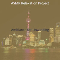 Soundscapes Soundtrack for Mental Health - ASMR Relaxation Project