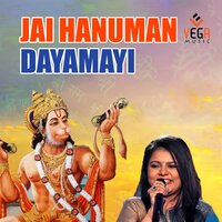Jai Hanuman Dayamayi - Sadhana Sargam