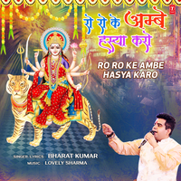 Ro Ro Ke Ambe Hasya Karo - Bharat Kumar & Lovely Sharma