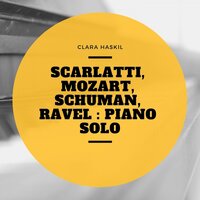 Sonatine F Sharp Minor : III. Animé - Clara Haskil & Морис Равель