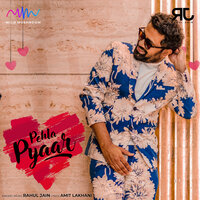 Pehla Pyaar - Rahul Jain