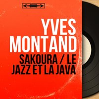 Sakoura - Yves Montand & Bob Castella et son orchestre