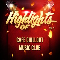 Our Getaway - Café Chillout Music Club