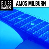 Bad Bad Whiskey - Amos Milburn
