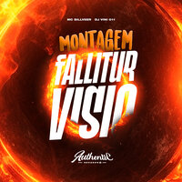Montagem Fallitur Visio - DJ VINI 011 & Authentic Records & MC SILLVEER