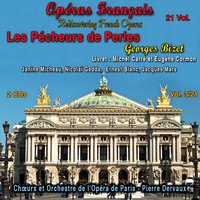 Les Pêcheurs de Perles, Acte I, Scène 4: C'est toi qu'enfin je revois - Жорж Бизе & Ernest Blanc & Nicolai Gedda