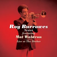 Sometimes - Mal Waldron & Patrice Caratini & Richard Raux & George Brown & Roger Raspail & Roy Burrowes Sextet