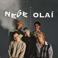 NEGE OLAI - BLACK JACK